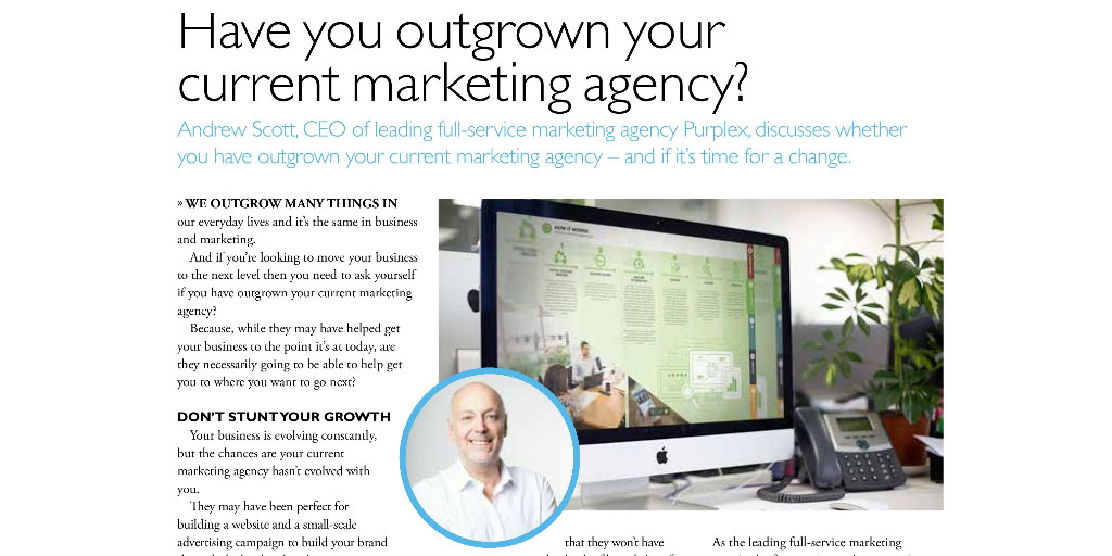 Have You Outgrown Your Current Marketing Agency?