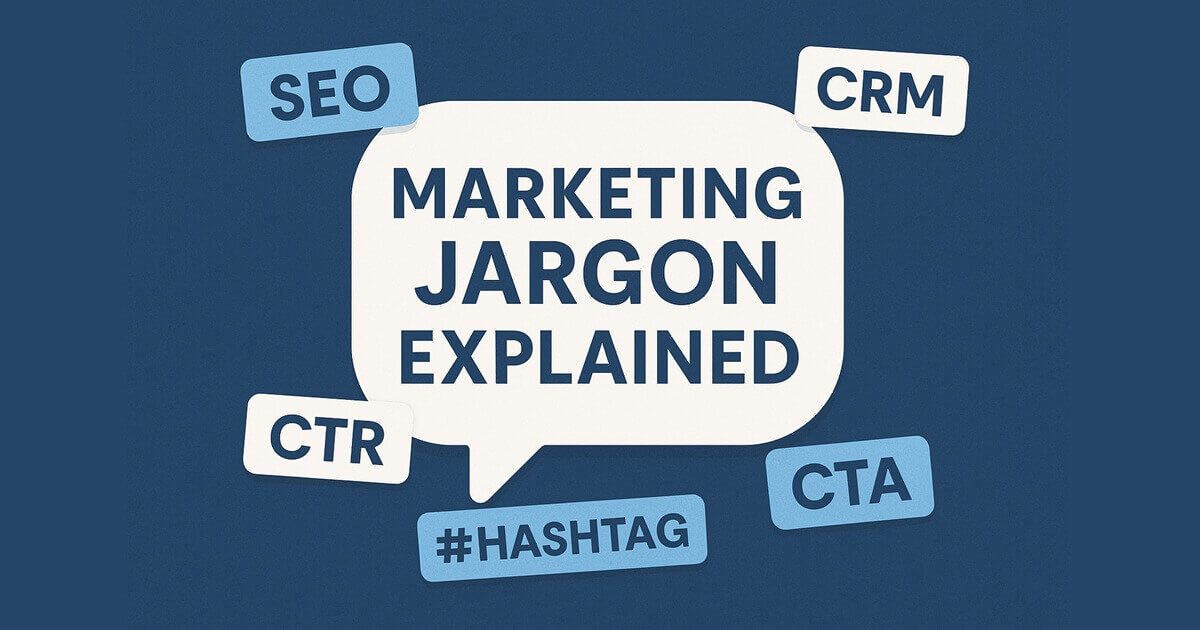 Marketing Jargon: 100 Key Terms Explained